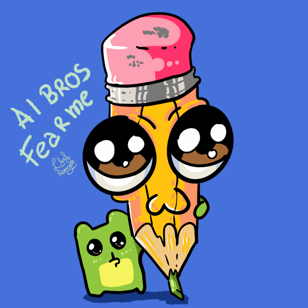 Big yellow pencil with green graphite and pink rubber wuth big round kawaii eyes and uwu mounth picked by froggelio who shows you the pencil in a serious face. A text says "ai bros fear me"